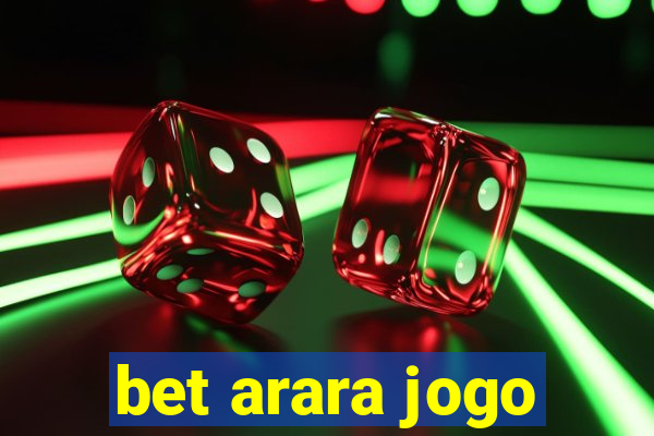 bet arara jogo